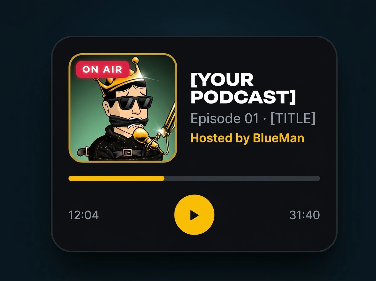 Personal brand and media: Podcast player widget featuring BlueMan host
